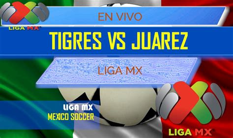Home football mexico liga mx puebla vs juarez. Tigres UANL vs Juárez En Vivo Score: Liga MX Table