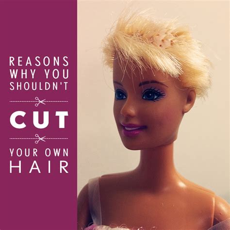 Start parting the hair from one arch of the eyebrow to the other arch of the eyebrow and not. 10 Reasons Why You Shouldn't Cut Your Own Hair | Hair ...