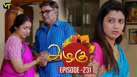 Azhagu tamil serial episode 699 telecasted in sun tv on 9 march 2019 exclusively on vision time. Azhagu 22-08-2018 Episode 231 SunTV Serial Watch online