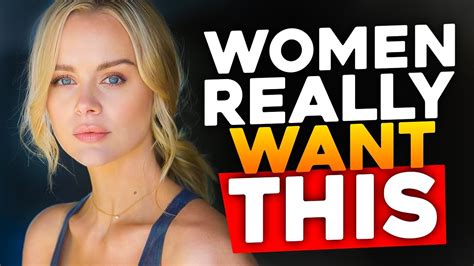 6 Things Women Want From Men Youtube