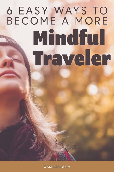 5 Easy Ways To Be A More Mindful Traveler