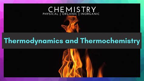 09a Thermodynamics And Thermochemistry Entropy Degree Of Disorder Or
