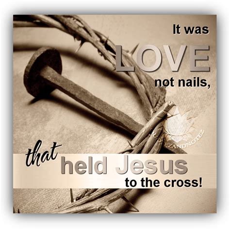 It Was Love That Held Jesus To The Cross Pictures Photos And Images