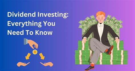 Dividend Investing Everything You Need To Know 2023