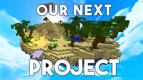 Whats Our Next Project Youtube