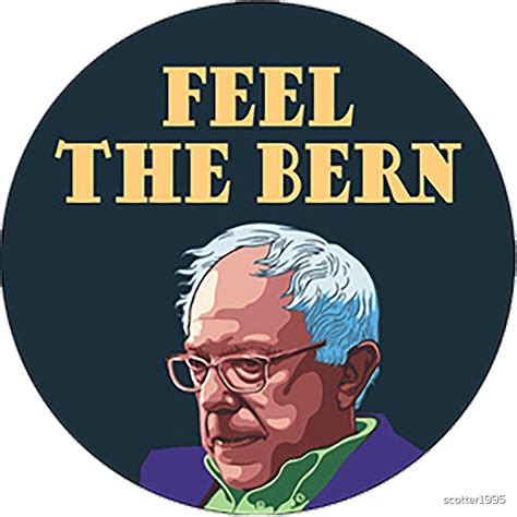 Feel The Bern By Scotter1995 Redbubble