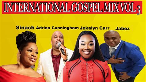 International Gospel Songs Mix Vol 3 Gospel Music 2020 Gospel Songs