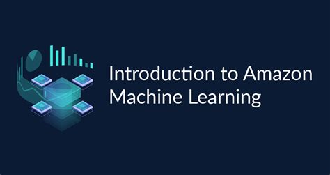Introduction To Amazon Machine Learning