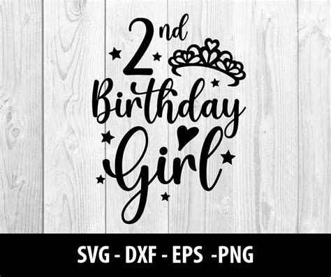 2nd Birthday Girl Svg 2nd Birthday Girl Dxf Tiara Crown Svg Etsy