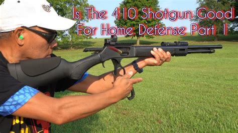Is The 410 Shotgun Best For Home Self Defense Henry Model X Youtube