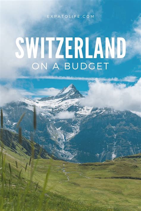 How To Travel Switzerland On A Budget Expatolife Switzerland