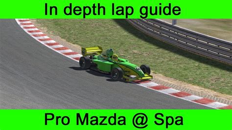 In Depth Lap Guide Pro Mazda Spa YouTube