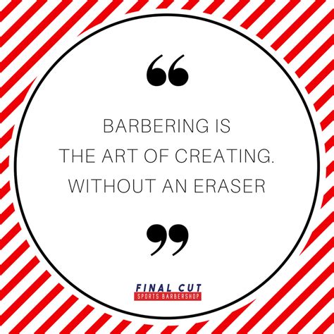 Barber Haircut Quotes Simple Haircut And Hairstyle