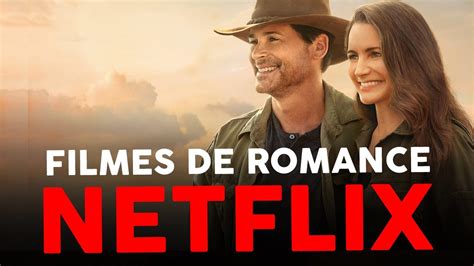 8 Filmes De Romance Para Assistir Na Netflix Youtube Gambaran