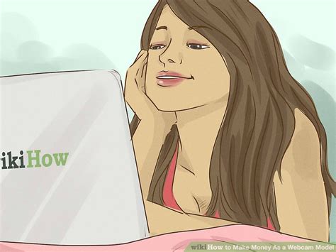 How To Make Money As A Webcam Model With Pictures Wikihow