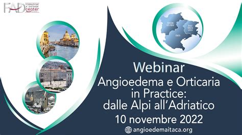 Angioedema E Orticaria In Practice Dalle Alpi Alladriatico 10