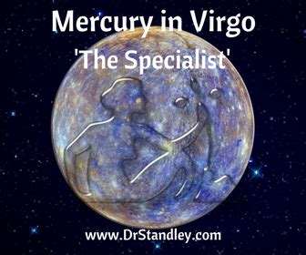 Mercury in Virgo - September 5, 2018 until September 21, 2018 on DrStandley.com