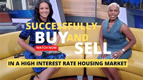 how to successfully buy and sell when rates increase agent kee on kcra 3 w brandi cummings youtube
