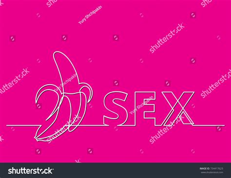 One Line Drawing Phrase Sex Banana Stock Vector Royalty Free 734417623 Shutterstock