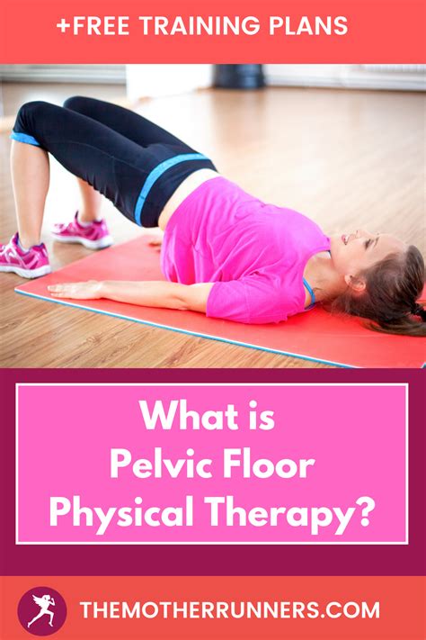 My Experience Does Pelvic Floor Therapy Work The Mother Runners