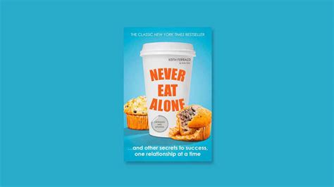 Never Eat Alone Summary And Review Bookies Talk
