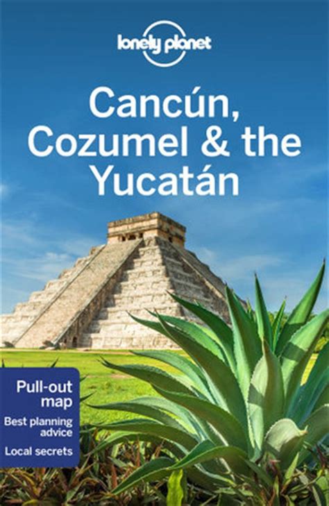 Lonely Planet Travel Guide Cancun Cozumel And Yucatan 8 Lonely