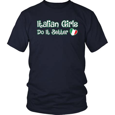 Italian Girls Do It Better Shirt P S I Love Italy