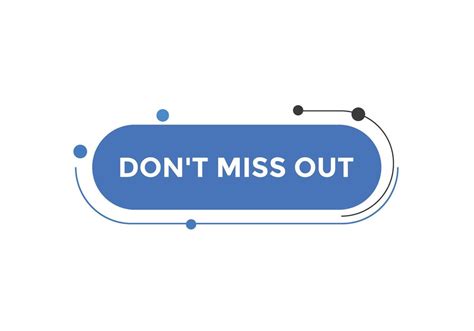 Dont Miss Out Button Dont Miss Out Sign Speech Bubble Banner Label
