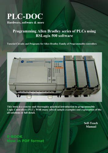 Programming Allen Bradley Series Of Plcs Using Rslogix 500 Software