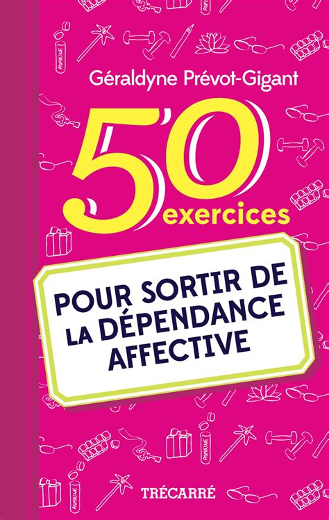 Livre 50 Exercices Pour Sortir De La Dépendance Affective Messageries Adp