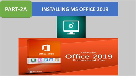 Part 2 A How To Install Ms Office 2019 Youtube