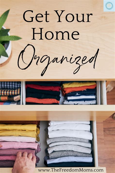 Get Your Home Organized Freedom Moms