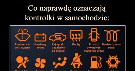 Co naprawdę oznaczają kontrolki w samochodzie Demotywatory pl