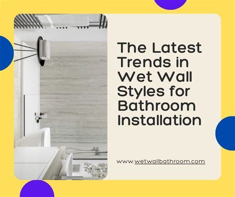 The Latest Trends In Wet Wall Styles For Bathroom Installation Wet Wall Bathrooms