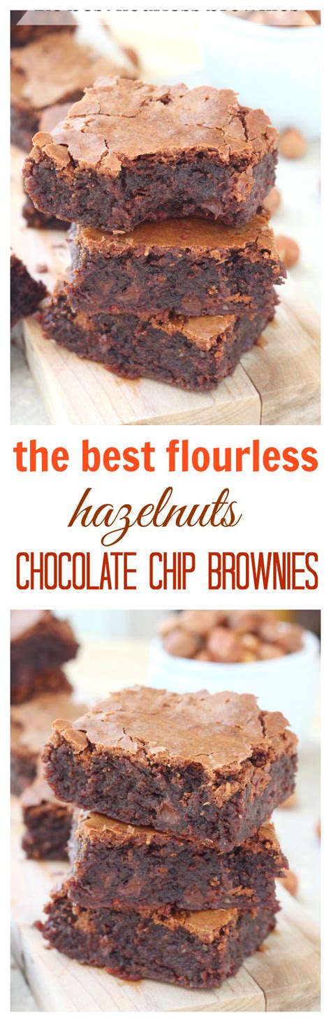 The Best Flourless Hazelnut Chocolate Chip Brownies Recipe