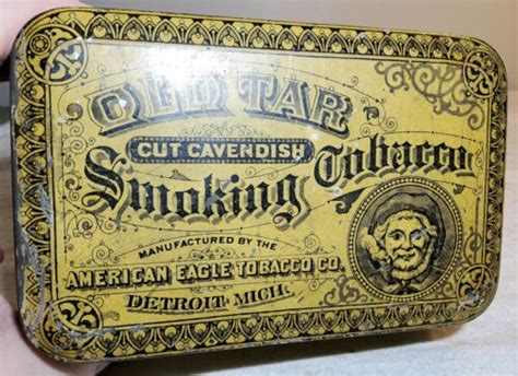 Rare Antique Old Tar Cut Cavendish Smoking Tobacco Ginna Tin American