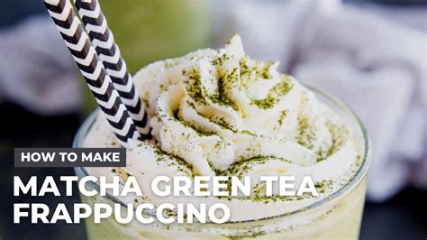 How To Make Healthy Matcha Green Tea Frappuccino Youtube