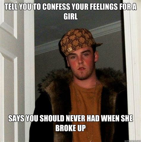 Tell You To Confess Your Feelings For A Girl Says You Should Never Had When She Broke Up