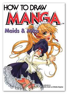 How do you pronounce the word anime? How To Draw Manga: Maids and Miko - Manga University ...