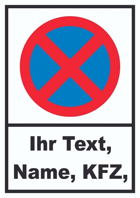 Verbotsschilder zum ausdrucken kostenlos anleitung / aber es gibt auch verbotszeiche. Parkverbot Halteverbot Schild individuell mit Kennzeichen ...