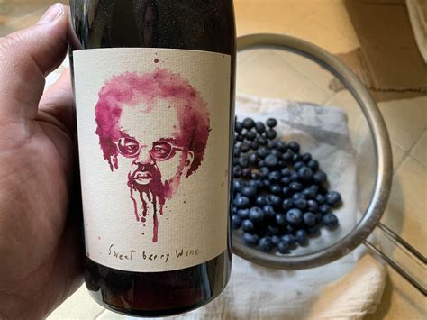 Sweet Berry Wine You Are Supposed To Spit It Out But No Way Jose This