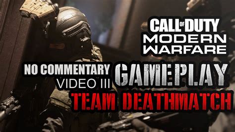 Call Of Duty Modern Warfare Gameplay Team Deathmatch Multiplayer No