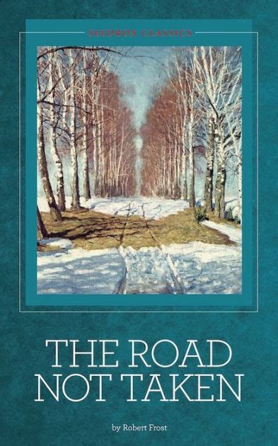 The Road Not Taken And Other Poems Robert Frost By Robert Frost