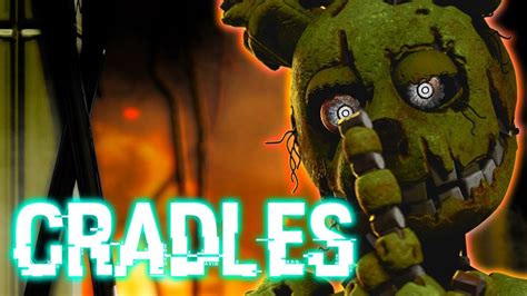 Five Nights At Freddy's Song - FNAF SONG: Cradles (Five Nights at Freddy's Song Animation) - YouTube