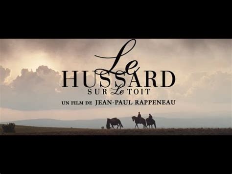 Le Hussard Sur Le Toit Bande Annonce Rep Hd Youtube