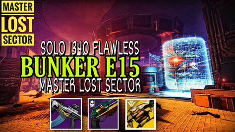 Bunker E15 Master Lost Sector Season Of The Splicer Destiny 2 Youtube