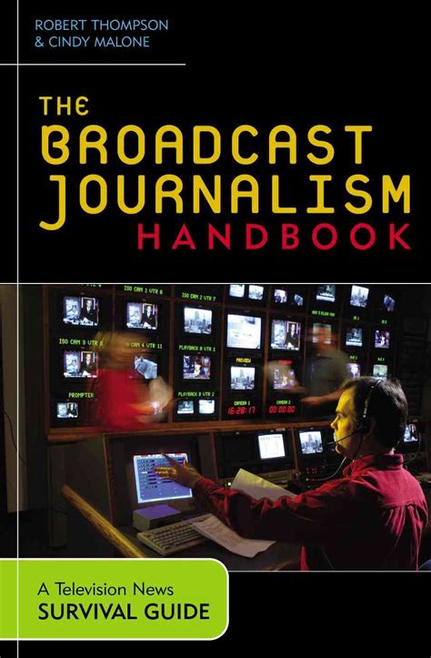 The Broadcast Journalism Handbook A Television News Survival Guide