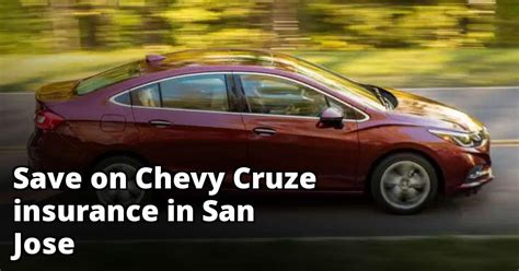 Maybe you would like to learn more about one of these? Cheap Insurance Quotes for a Chevy Cruze in San Jose California