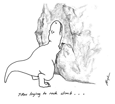 T Rex Trying To Rock Climb Rock Climbing T Rex Humor Dinosaur Funny