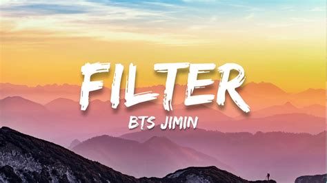 Bts Jimin Filter Lyrics Youtube